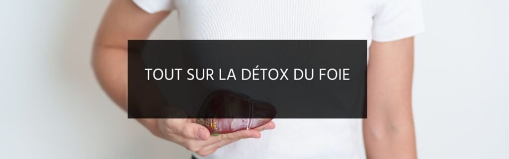 Comment faire une détox du foie ?